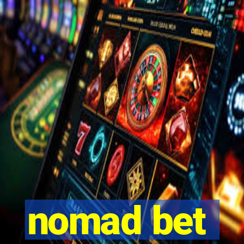 nomad bet